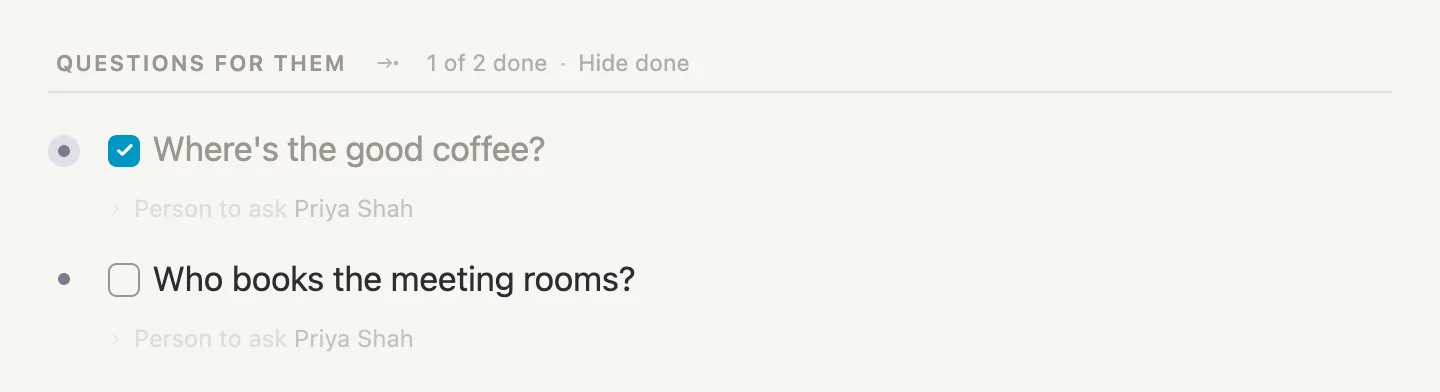 Priya's Questions for them: 1 of 2 done, the coffee question ticked, the meeting rooms still open