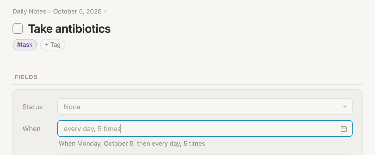The When box with every day, 5 times typed in, and the line under it reading When Monday, October 5, then every day, 5 times