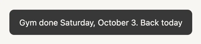 The message: Gym done Saturday, October 3. Back today